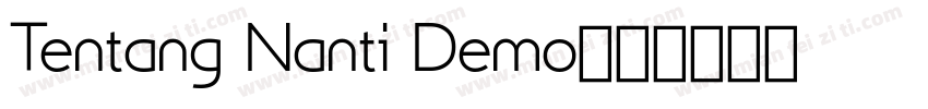 Tentang Nanti Demo字体转换